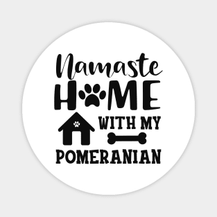 Pomeranian Dog - Namaste home with my pomeranian Magnet